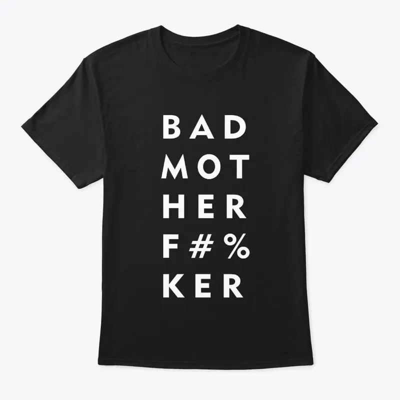 bad mother tee